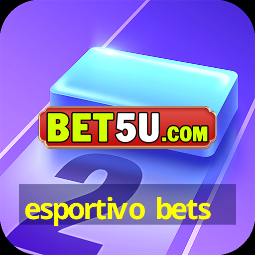 esportivo bets